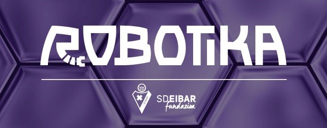 La Fundación SD Eibar inicia los cursos de robótica La Fundación SD Eibar inicia los cursos de robótica