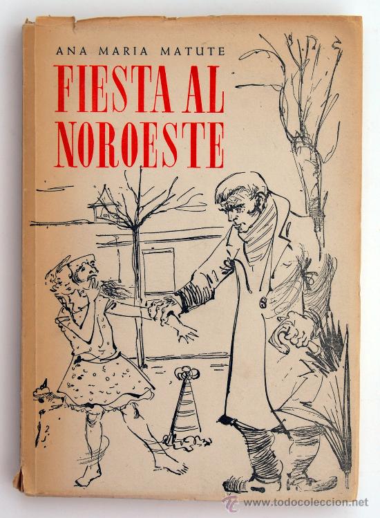 "Fiesta al Noroeste" de Ana María Matute