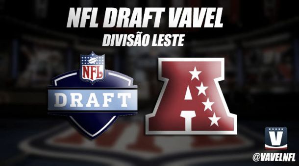 Especial Draft NFL 2015 - AFC Leste Especial Draft NFL 2015 - AFC Leste