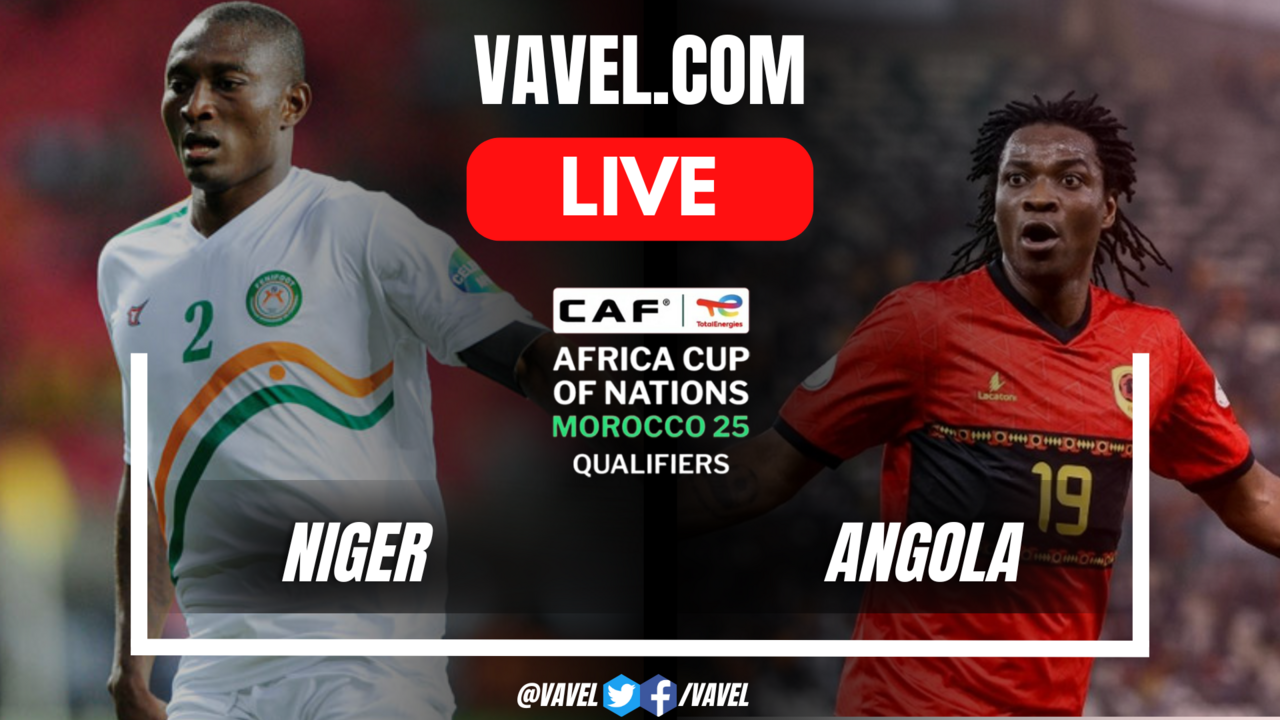 Niger vs Angola LIVE Score Updates, Stream Info and How to Watch Africa