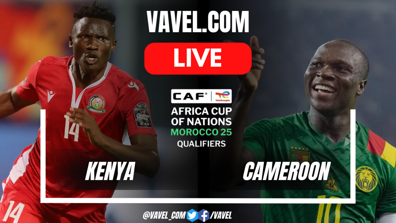 Kenya vs Cameroon LIVE Score Updates, Stream Info and How to Watch