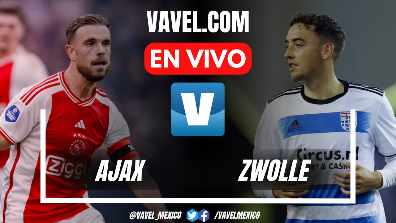 Ajax vs Zwolle EN VIVO hoy (0-1) | 5 Julio 2024