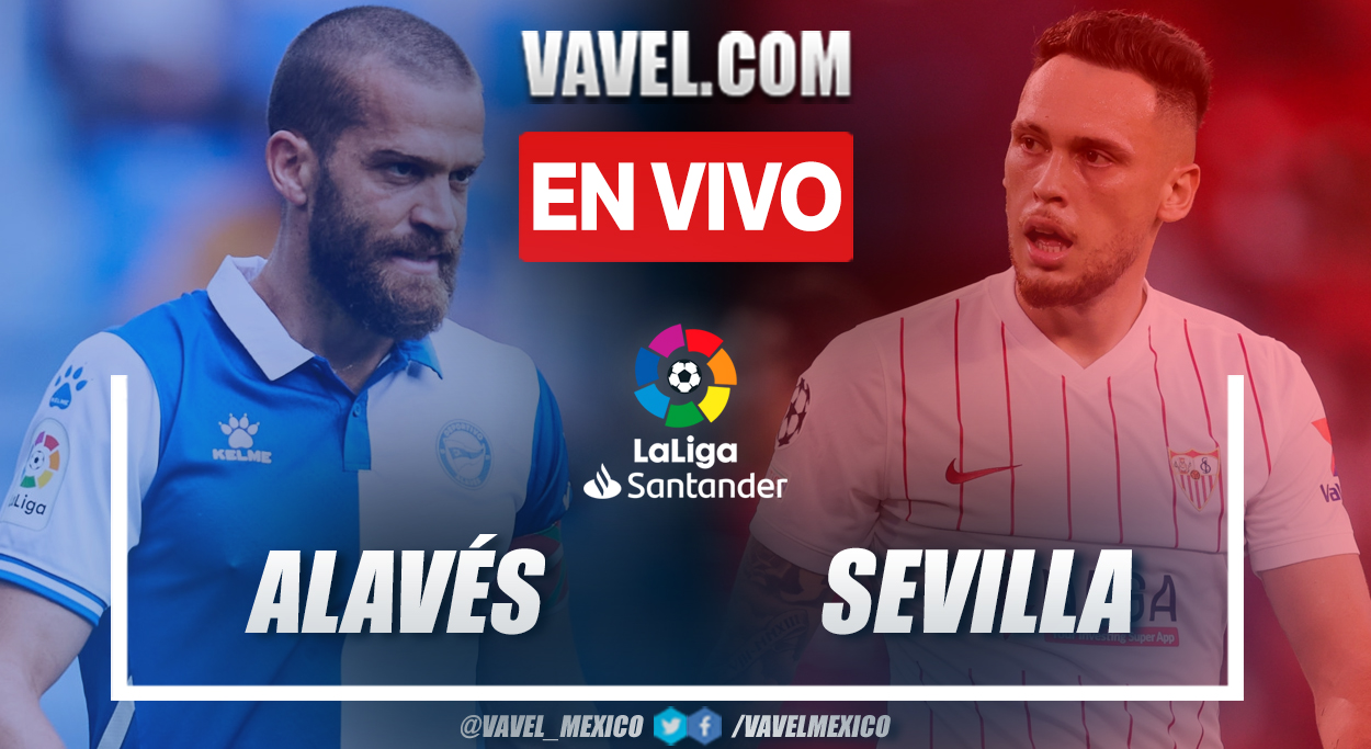 Resumen: Alavés 0-0 Sevilla en LaLiga 2021-22