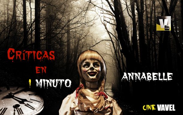 Críticas en 1 minuto: 'Annabelle'