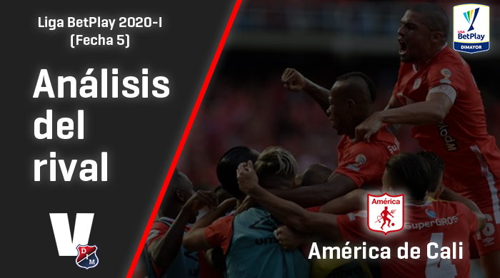 Independiente Medellín, análisis del rival: América de Cali Independiente Medellín, análisis del rival: América de Cali