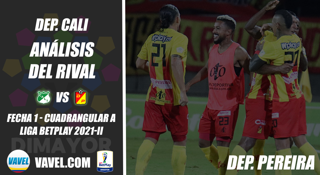 Deportivo Cali, análisis del rival: Deportivo Pereira (Fecha 1, cuadrangulares - Liga 2021-II)