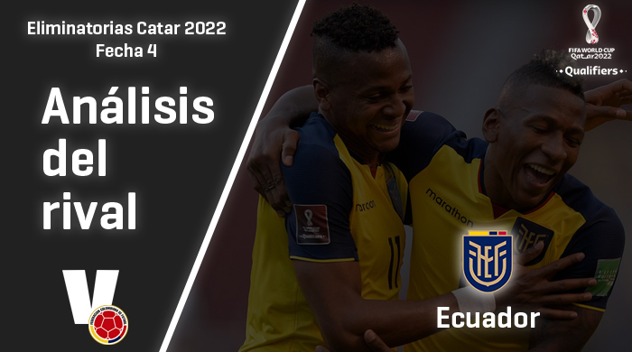 Colombia, análisis del rival: Ecuador (Fecha 4, Eliminatorias 2022)