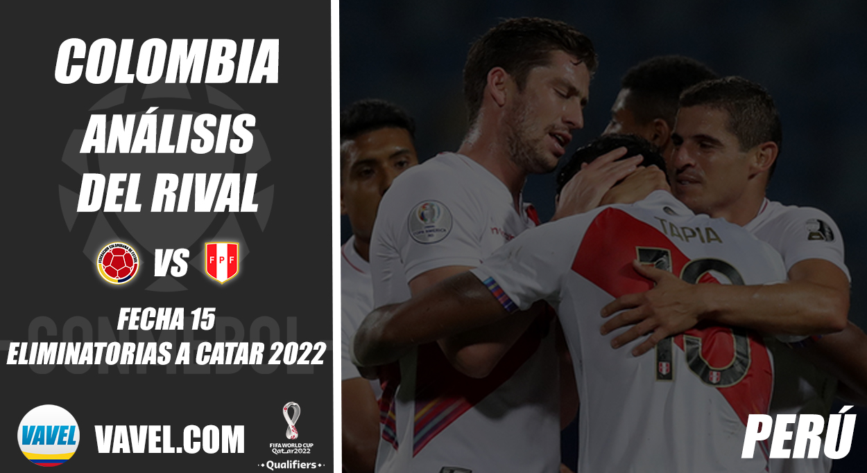 Colombia, análisis del rival: Perú (Fecha 15, Eliminatorias 2022)
