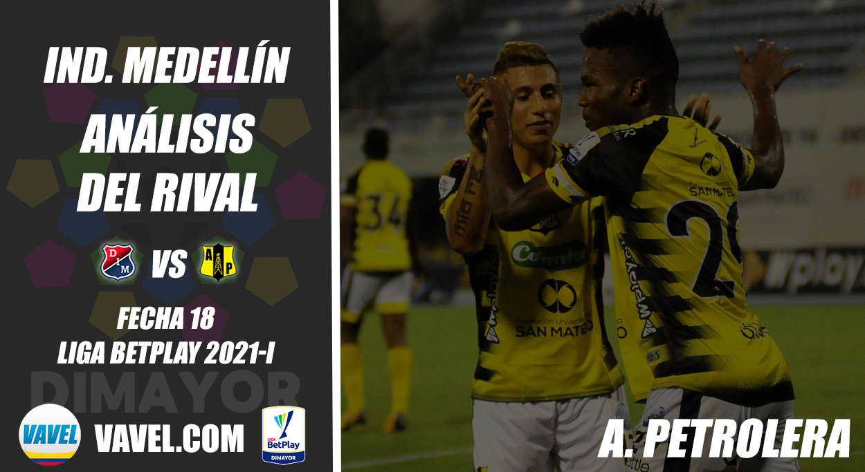 Independiente Medellín, análisis del rival: Alianza
Petrolera (Fecha 18, Liga 2021-I)