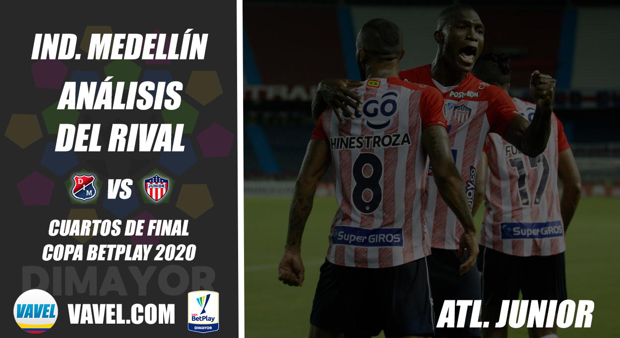 Independiente
Medellín, análisis del rival: Junior (Cuartos de final, Copa 2020)