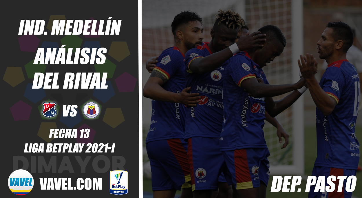 Independiente Medellín, análisis del rival: Deportivo
Pasto (Fecha 13, Liga BetPlay 2021-I)