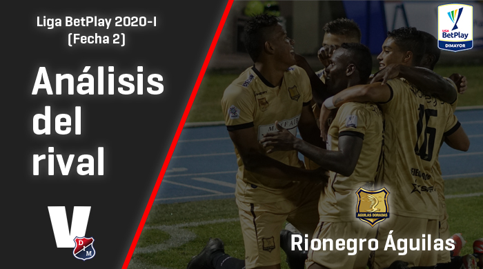 Independiente Medellín, análisis del rival: Rionegro Águilas Independiente Medellín, análisis del rival: Rionegro Águilas
