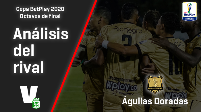 Atlético Nacional, análisis del rival: Águilas Doradas (Octavos de final, Copa 2020)
