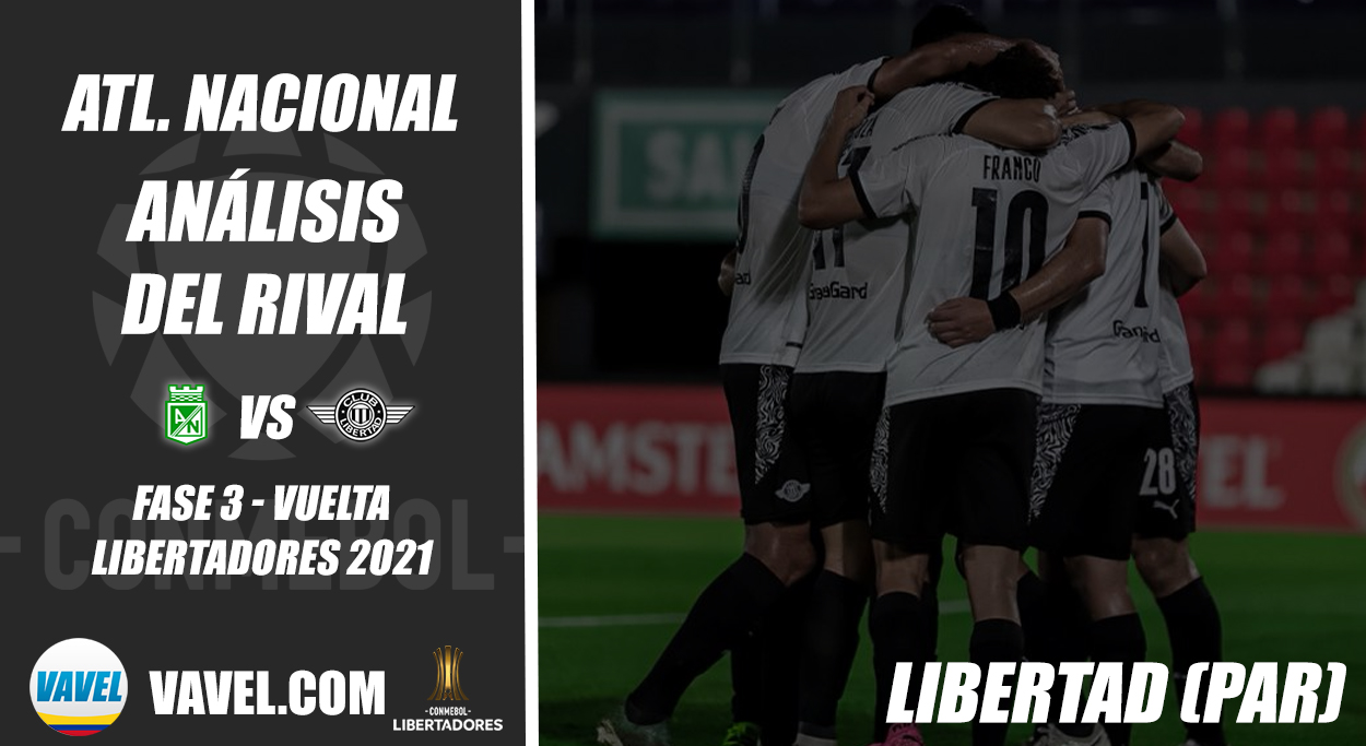 Atlético
Nacional, análisis del rival: Club Libertad (Fase 3 - vuelta, Libertadores
2021) Atlético
Nacional, análisis del rival: Club Libertad (Fase 3 - vuelta, Libertadores
2021)