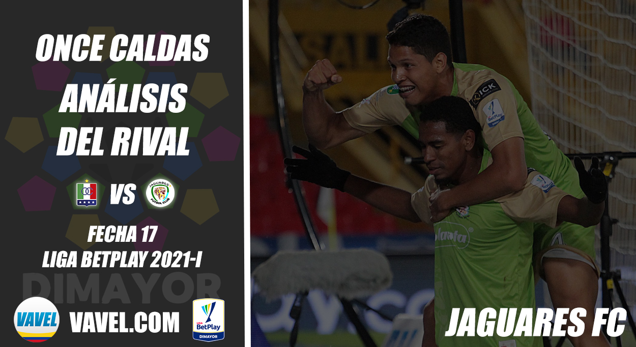Once Caldas, análisis del rival: Jaguares (Fecha 17, Liga 2021-I)