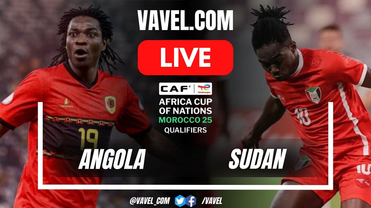 Angola vs Sudan LIVE Score Updates, Stream Info and How to Watch Africa