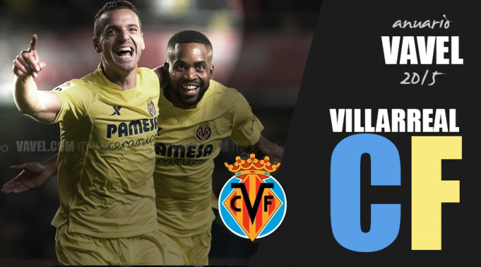 Villarreal CF 2015: un año que pasará a la historia