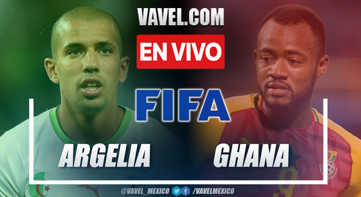 Resumen y goles: Argelia 3-0 Ghana en partido amistoso