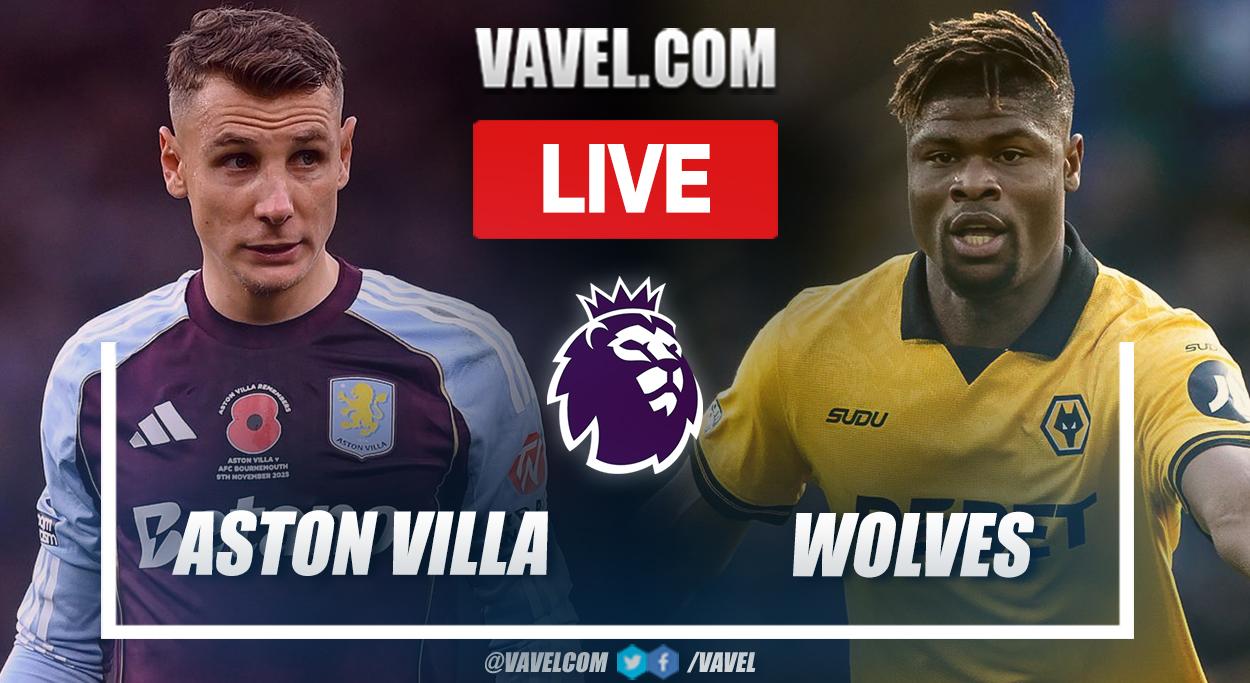 Aston Villa vs Wolves LIVE Score Updates in Premier League Match