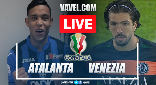 Goals and Highlights: Atalanta 2-0 Venezia in Coppa Italia