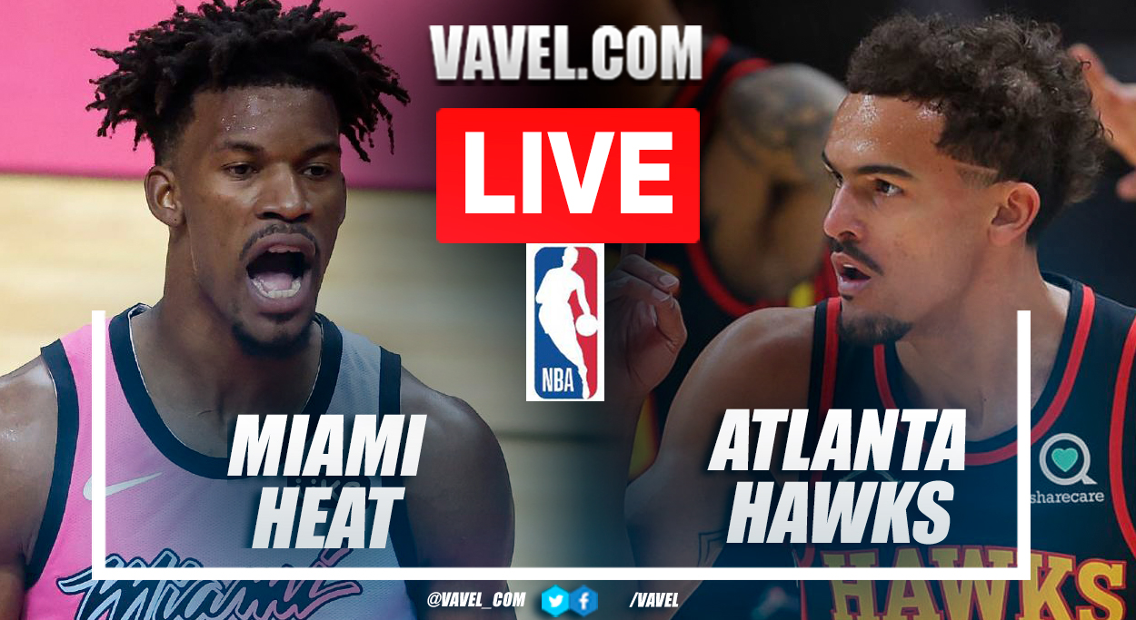 Summary and highlights of Miami Heat 106-98 Atlanta Hawks in the NBA
