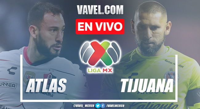 Goles y resumen del Atlas 1-2 Xolos en Liga MX 2022