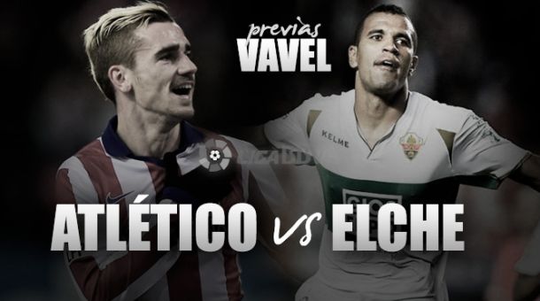 Atletico Madrid v Elche - Atleti look to bounce back from European heartache