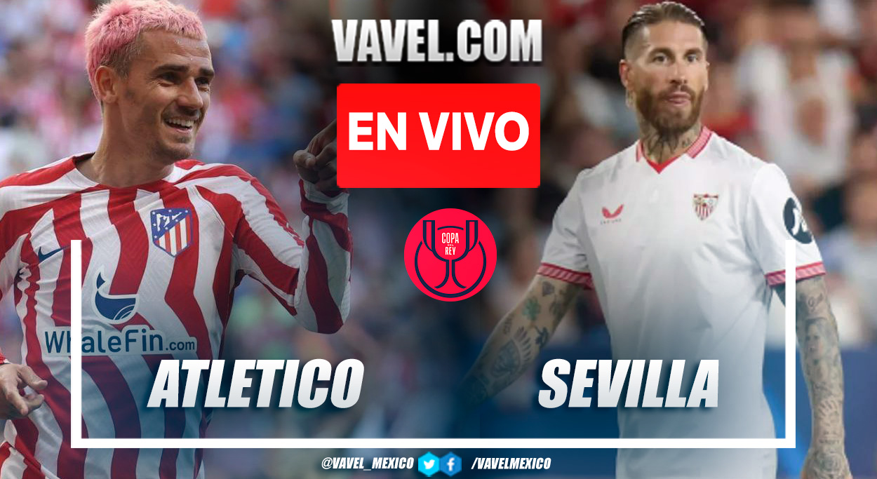 Resumen y goles del Atlético de Madrid 1-0 Sevilla en Copa del Rey