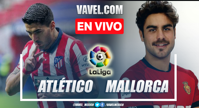 Goles y resumen del Atlético Madrid 1-2 Mallorca en LaLiga 2021