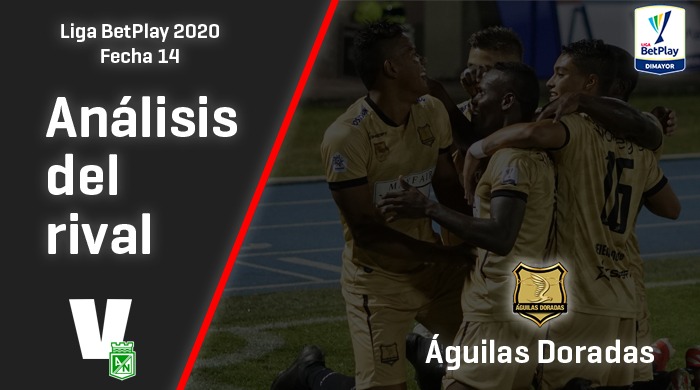 
 
 
 

 
 Atlético
Nacional, análisis del rival: Águilas Doradas (Fecha 14, Liga 2020)

