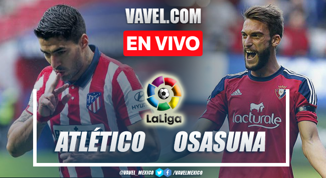 Gol y resumen del Atlético de Madrid 1-0 Osasuna en LaLiga Gol y resumen del Atlético de Madrid 1-0 Osasuna en LaLiga