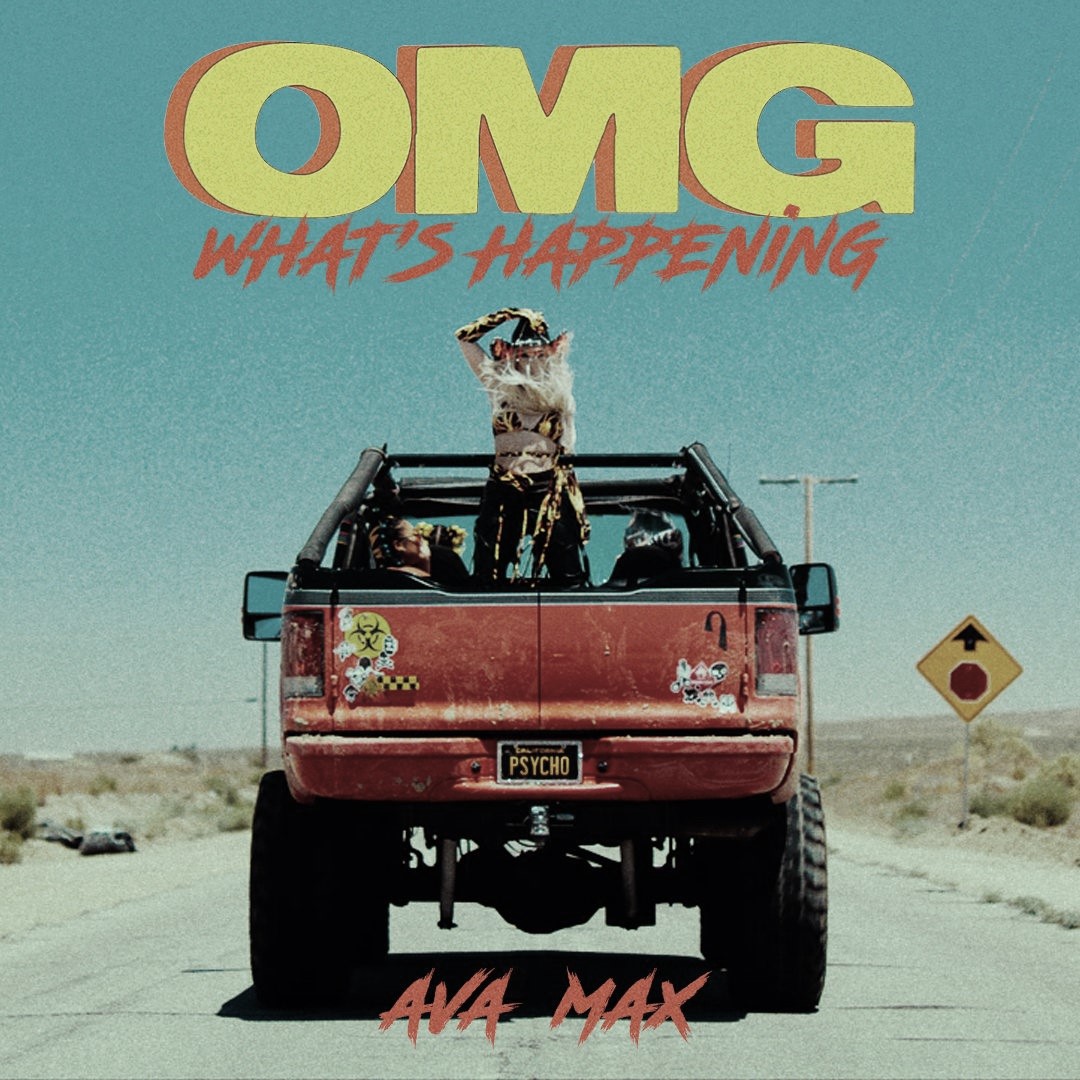 "OMG What's Happening", el nuevo sencillo de Ava Max