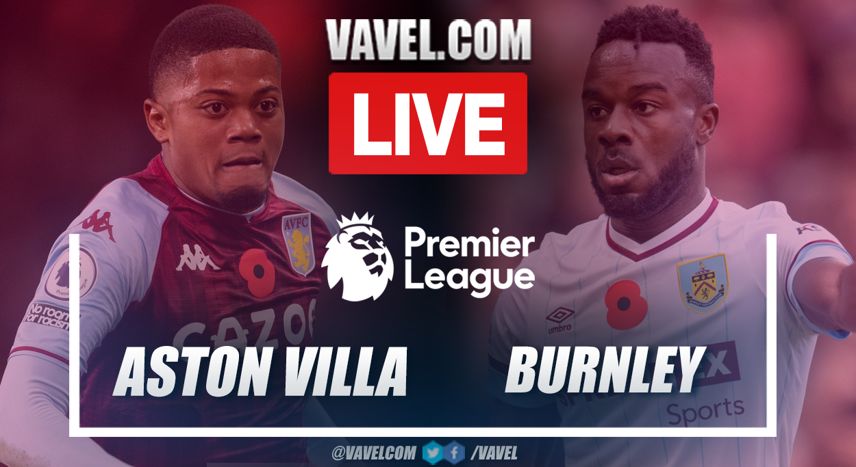 Aston Villa vs Burnley: Live Stream, Score Updates and How to Watch Premier League Match