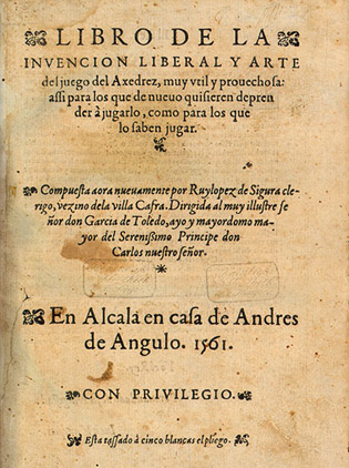 La primera edición del tratado de Ruy López. 1561. Foto: http://librodenotas.com