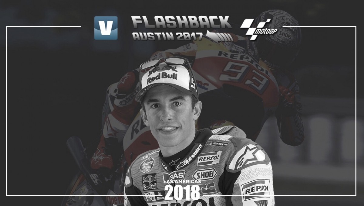 Flashback GP Américas 2017: Márquez, el Rey de las Américas