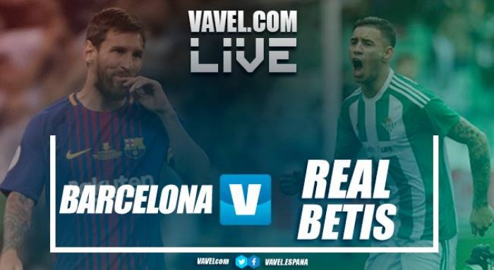 Barcelona vs Betis en vivo y en directo online en la Liga 2017
