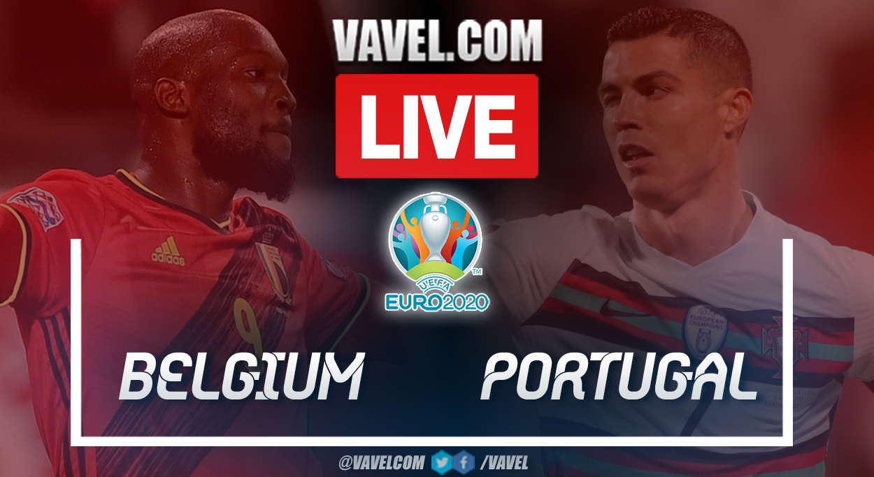 Goals And Highlights Belgium 1 0 Portugal In The Round Of 16 For Euro 21 06 28 21 Vavel Usa