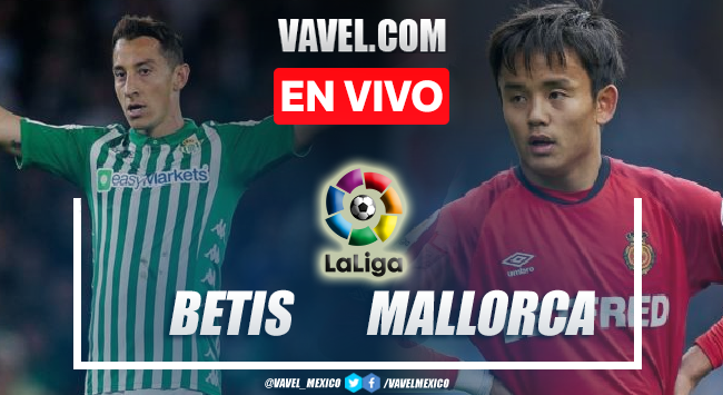 Goles y resumen del Betis 2-1 Mallorca en LaLiga 2022