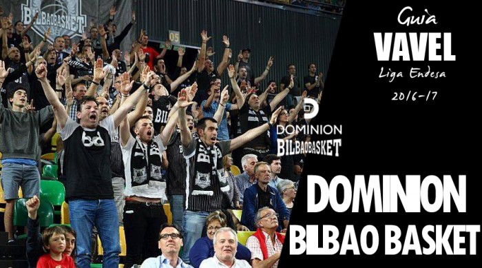 Guía VAVEL Dominion Bilbao Basket 2016/2017