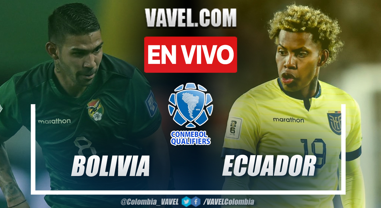 Resumen y goles: Bolivia 1-2 Ecuador en Eliminatorias al Mundial 2026