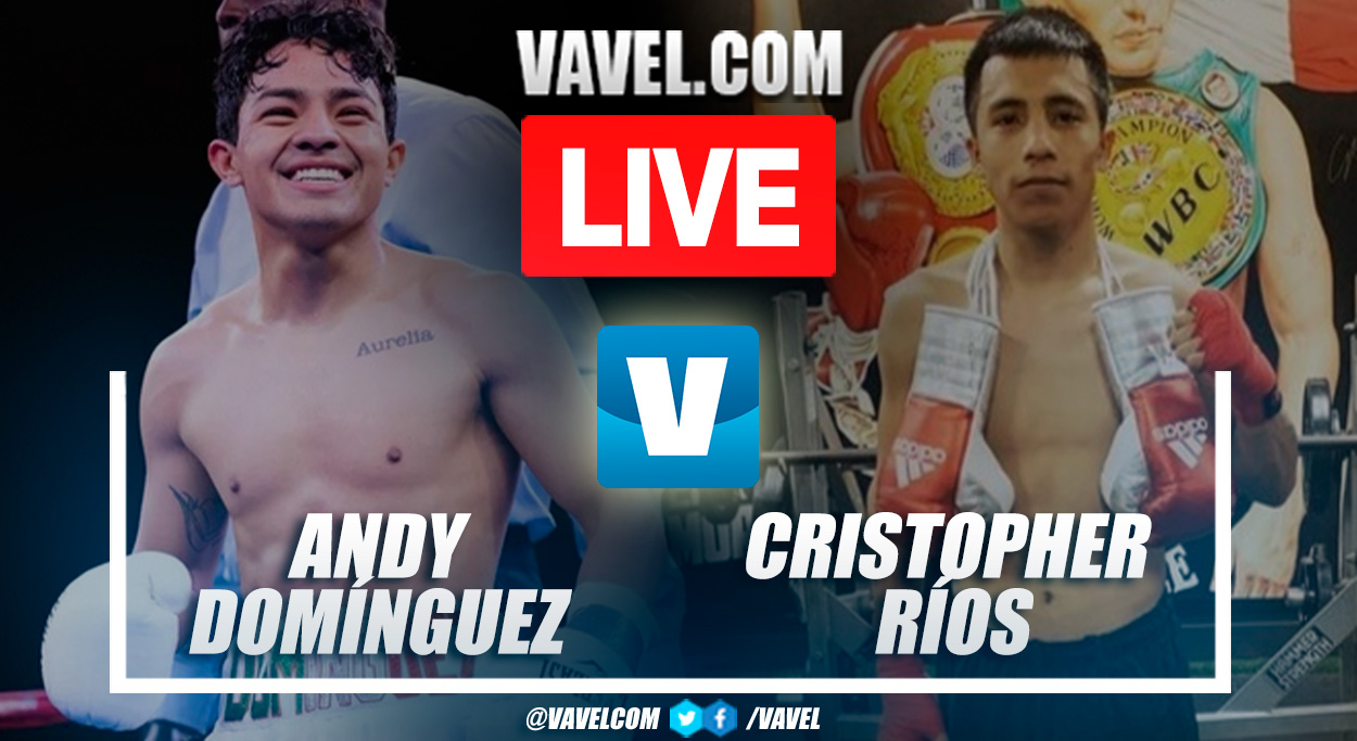 Andy Domínguez vs Cristopher Ríos LIVE Result Updates, Stream Info and ...