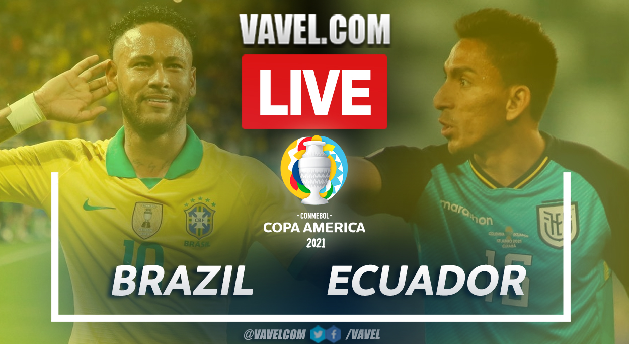 Goals And Highlights Brazil 1 1 Ecuador In Copa America 2021 07 02 2021 Vavel Usa