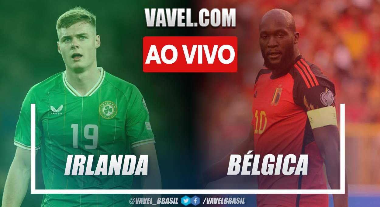 Irlanda x Bélgica AO VIVO em tempo real no jogo pela Amistoso Internacional