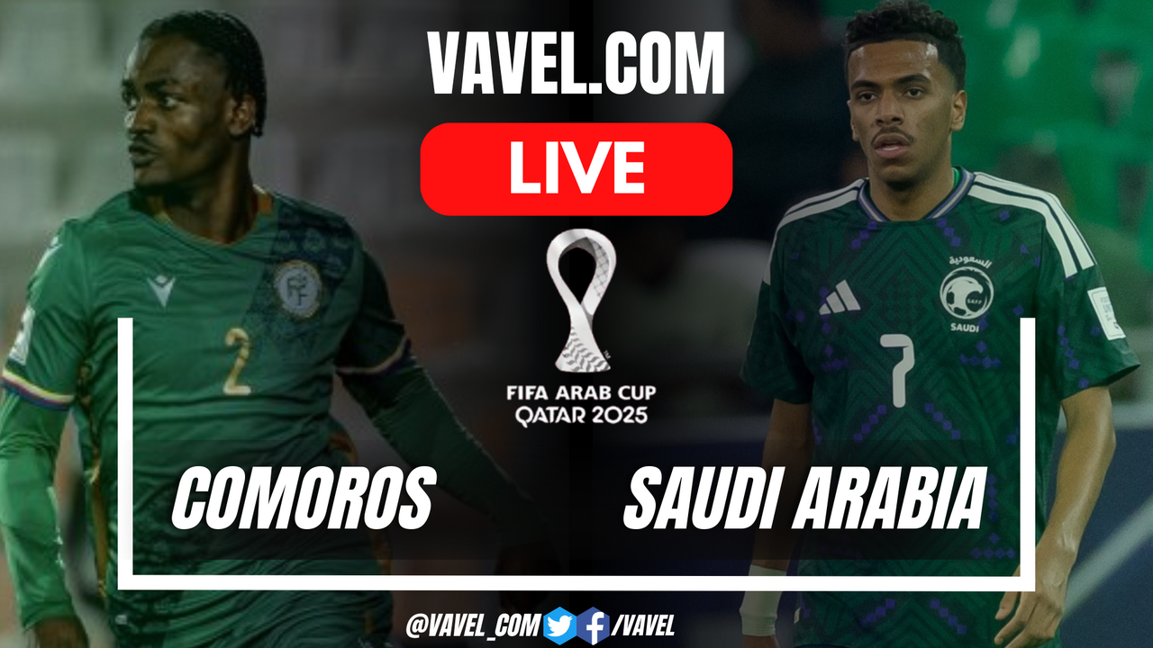 Comoros vs Saudi Arabia LIVE Score Updates in 2025 FIFA Arab Cup Match