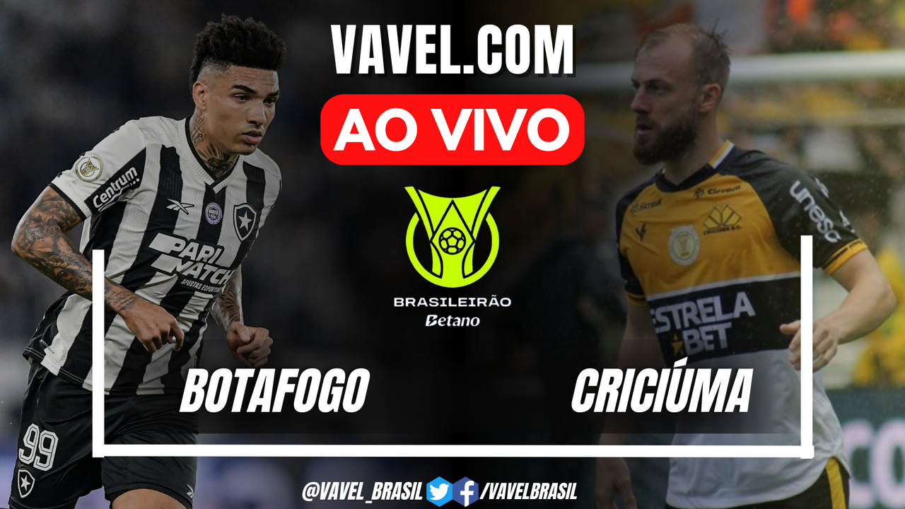 Botafogo x Criciúma AO VIVO, onde assistir ao jogo em tempo real pelo