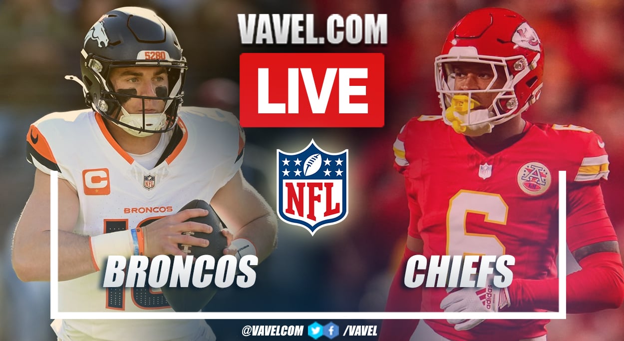 Kansas City Chiefs vs Denver Broncos LIVE Score Updates, Stream Info