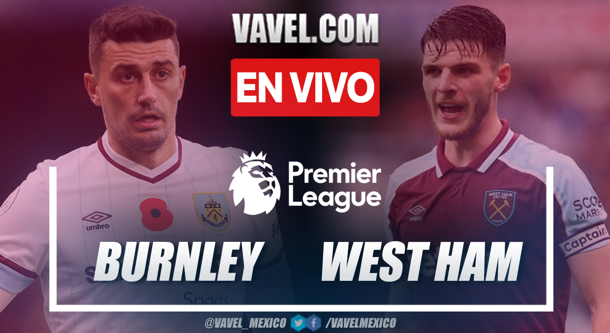 Resumen: Burnley 0-0 West Ham en Premier League 2021-22