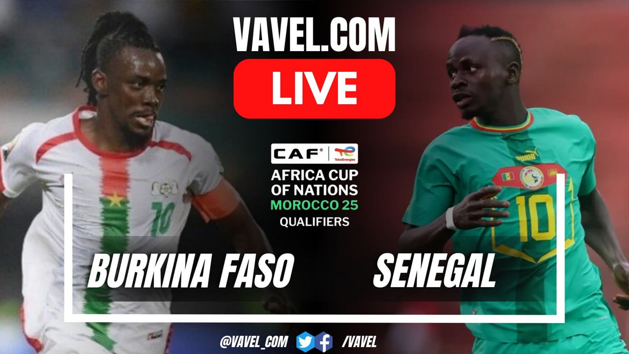 Burkina Faso vs Senegal LIVE Score Updates, Stream Info and How to