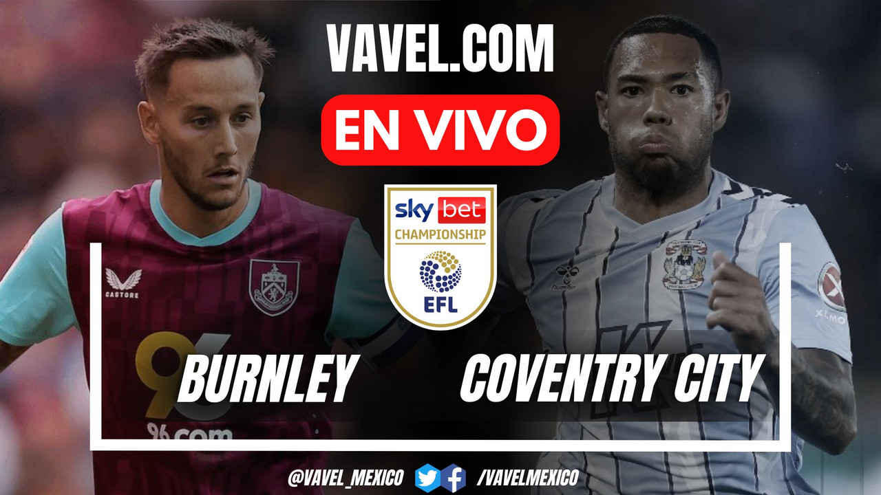 Burnley vs Coventry City EN VIVO, ¿cómo ver transmisión TV online en EFL Championship? | 26 Noviembre 2024