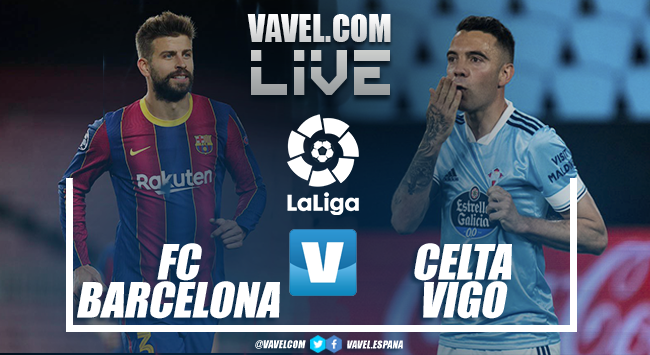 Resumen Del Fc Barcelona Vs Celta De Vigo 1 2 02 07 2021 Vavel Espana